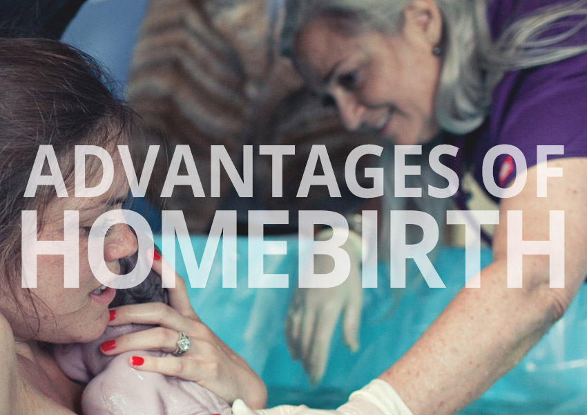 Advantages of Homebirth